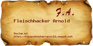 Fleischhacker Arnold névjegykártya